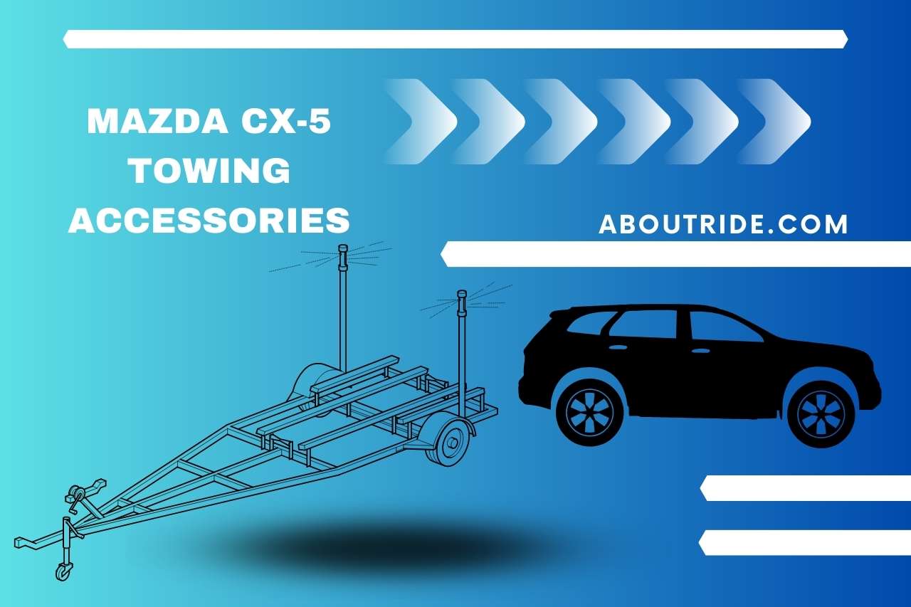 Mazda CX-5 Towing Accessories