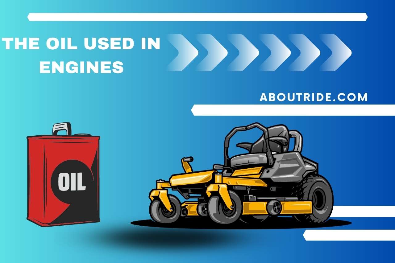 The Oil Used in Engines