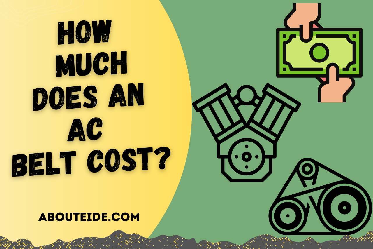 How Much Does an AC Belt Cost