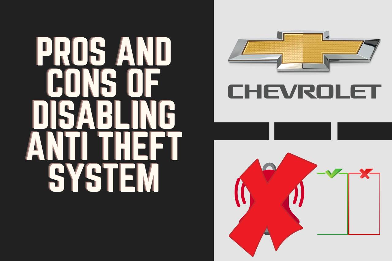 Pros and Cons of Disabling Anti Theft System