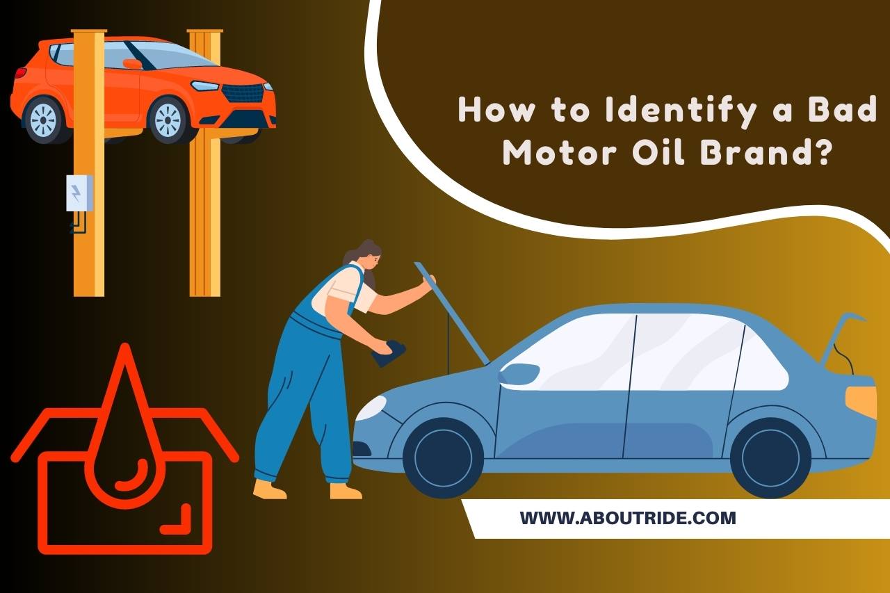 How to Identify a Bad Motor Oil Brand