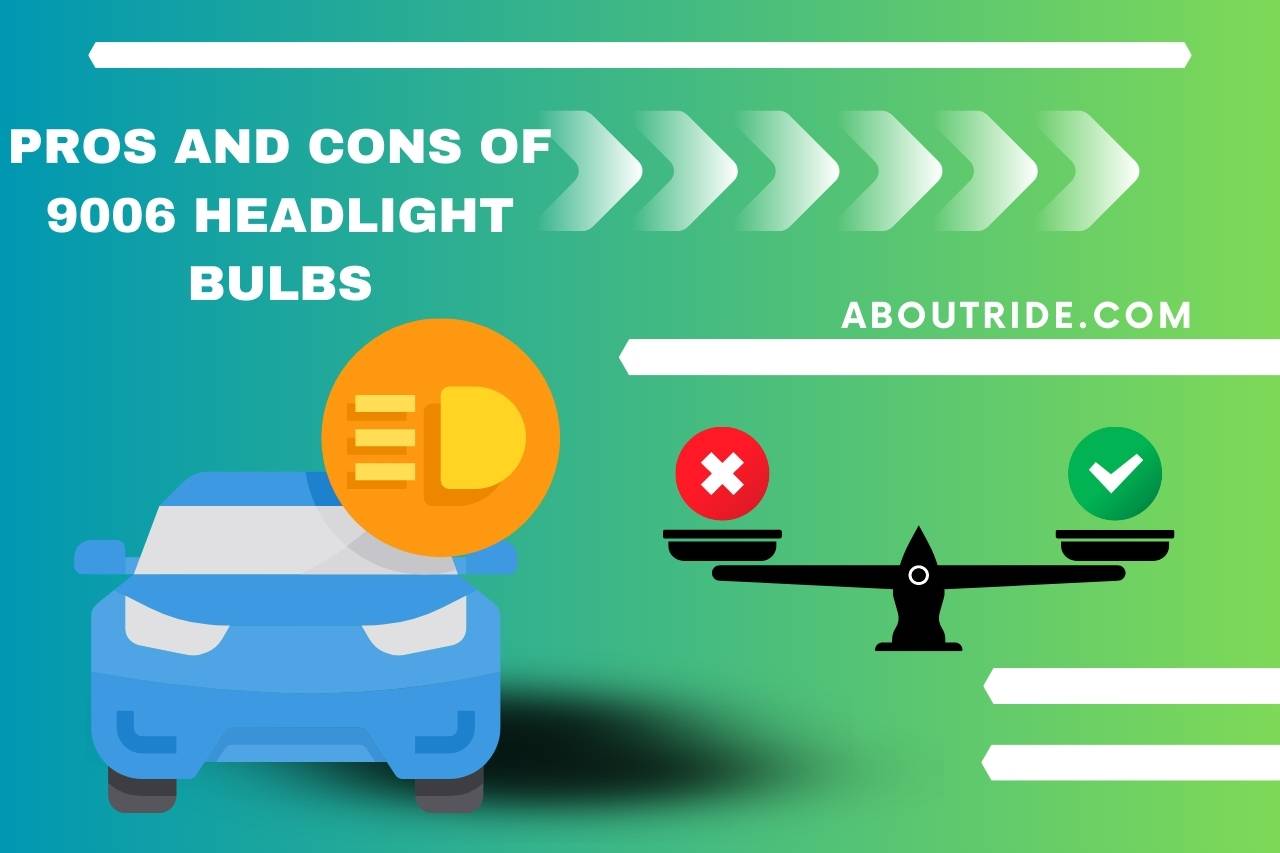Pros and Cons of 9006 Headlight Bulbs