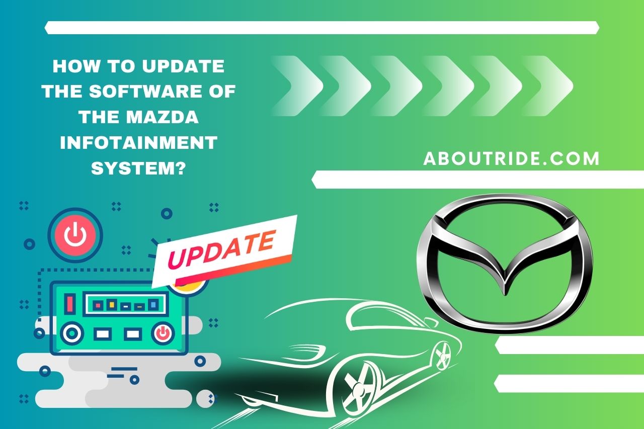 How to Update the Software of the Mazda Infotainment System