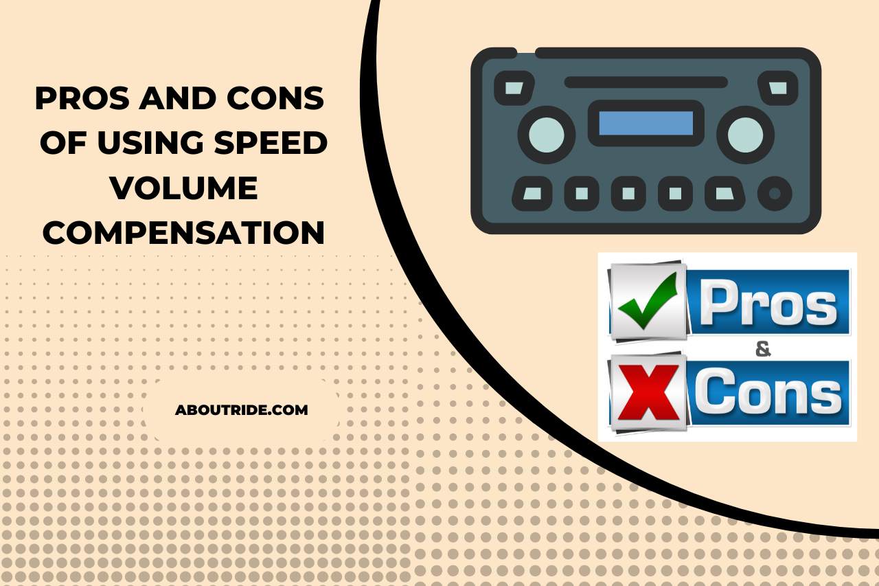 Pros and Cons of Using Speed Volume Compensation