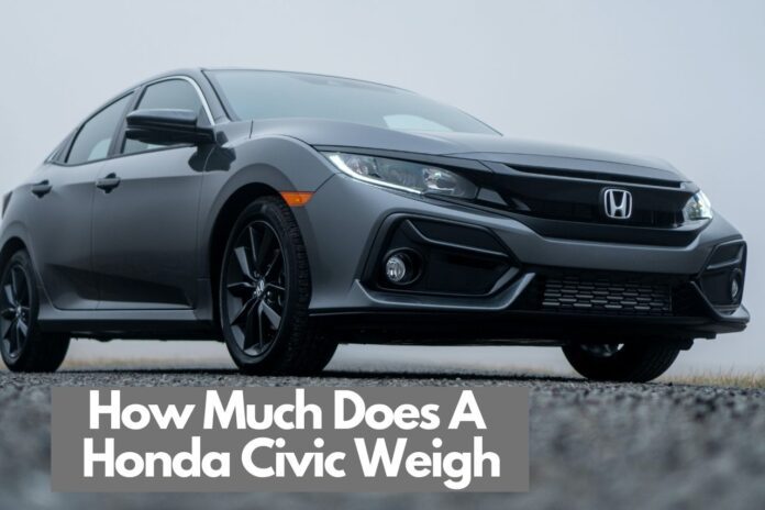 How Much Does A Honda Civic Weigh