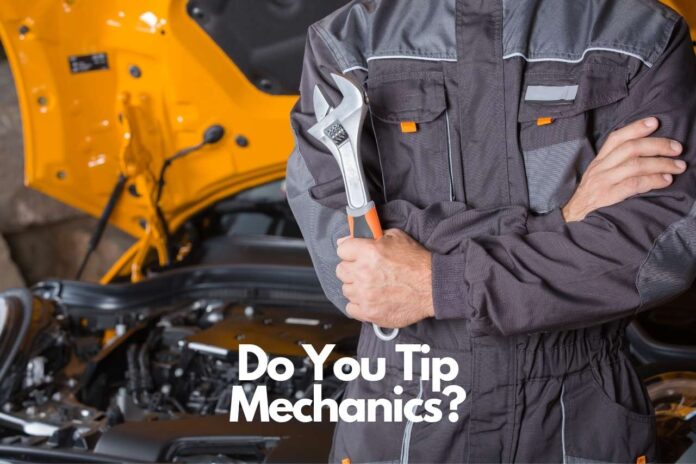 Do You Tip Mechanics