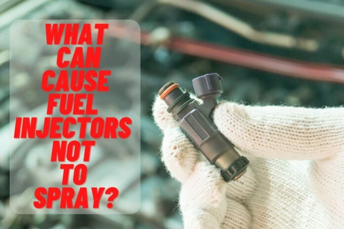 What Can Cause Fuel Injectors Not to spray