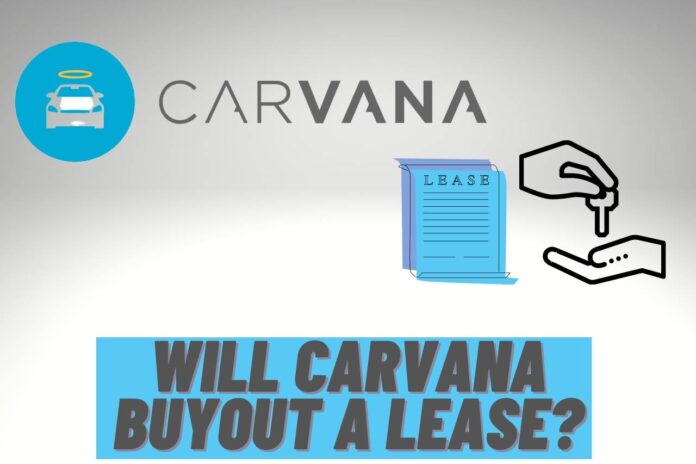 Will carvana buyout a lease