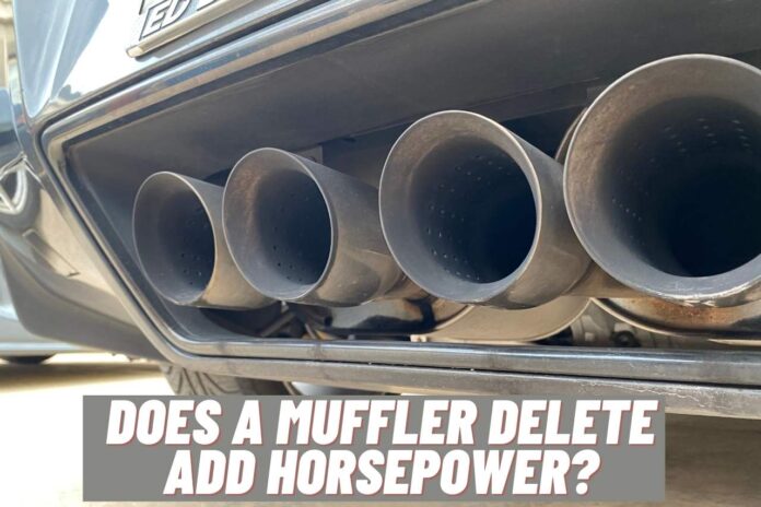 does a muffler delete add horsepower