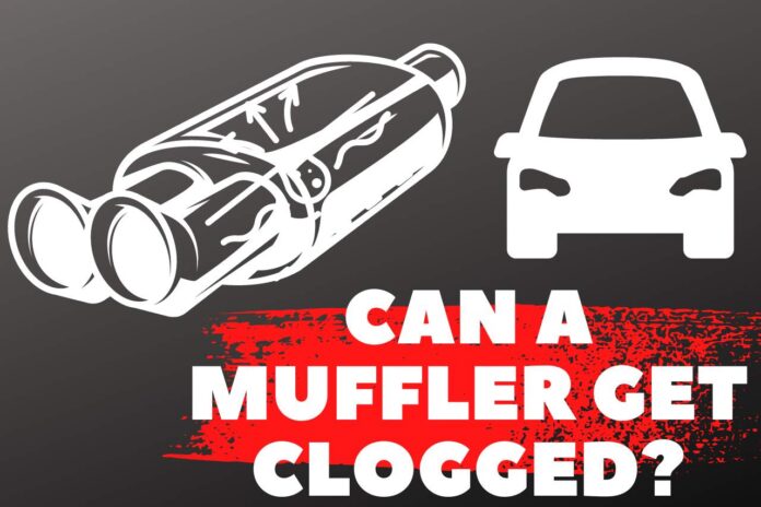 can a muffler get clogged