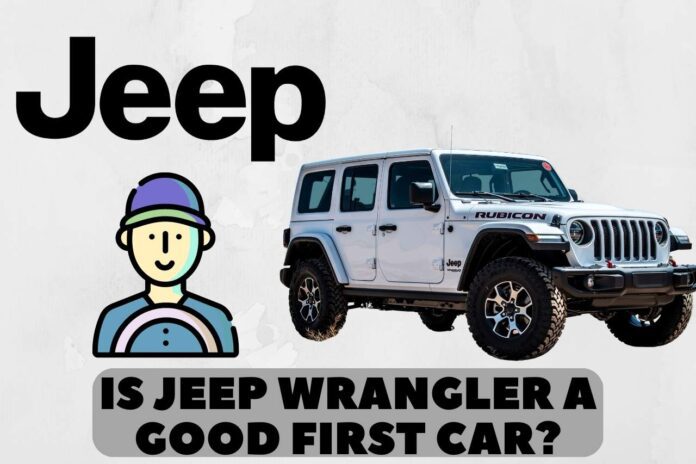 is jeep wrangler a good first car