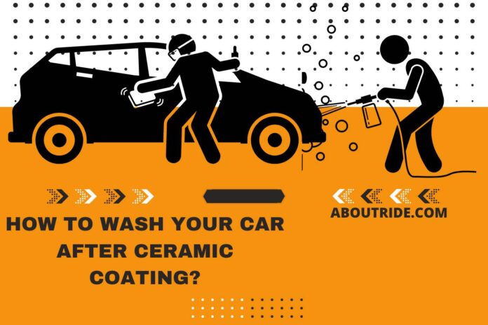 how to wash your car after ceramic coating