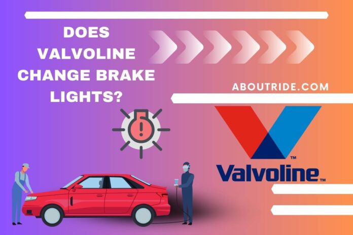 does valvoline change brake lights