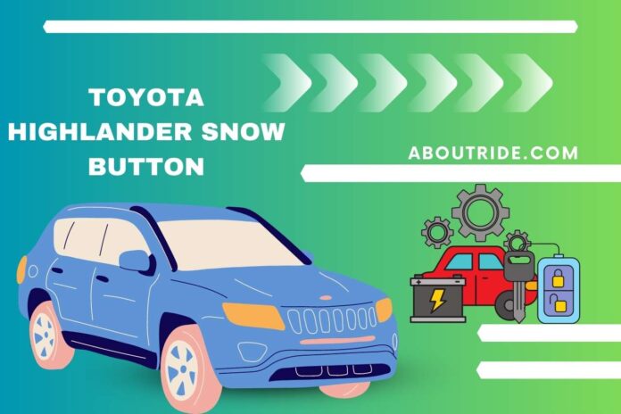 Toyota Highlander Snow Button